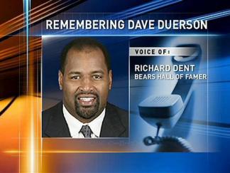 Dent:  Death of Duerson "Hard to Take"