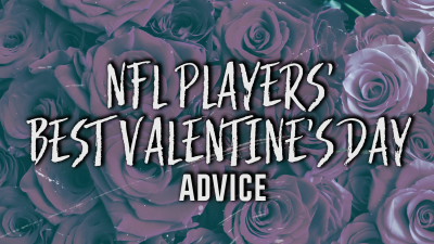 NFL players give their best Valentine's Day advice