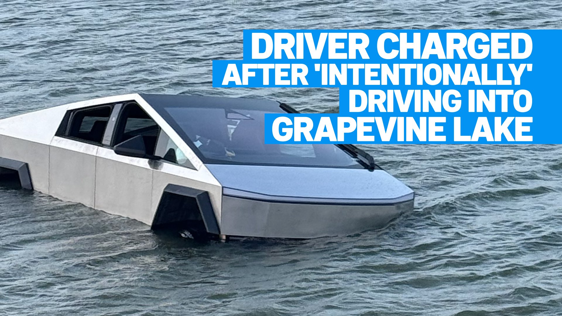 Driver arrested after ‘intentionally' driving Cybertruck into Texas lake